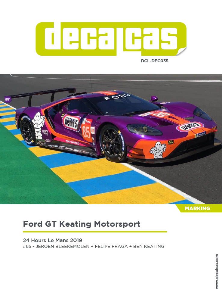 Decalcas DCL-DEC035 Ford GT - 24 Hours Le Mans 2019 #85 - Jeroen Bleekemolen + Felipe Fraga + Ben Keating Decalcas DCL-DEC035 Ford GT - 24 Hours Le Mans 2019 #85 - Jeroen Bleekemolen + Felipe Fraga + Ben Keating