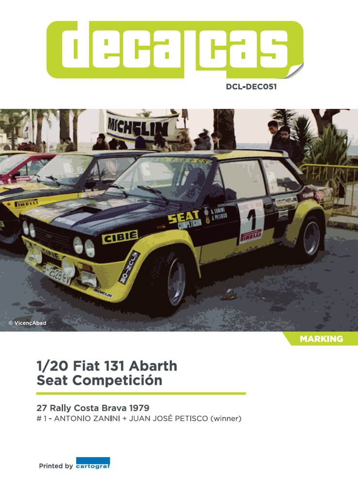 Decalcas DEC051 Fiat 131 Abarth - Seat Competicion - 27 Rally Costa Brava 1979 # 1 - Antonio Zanini + Juan José Petisco