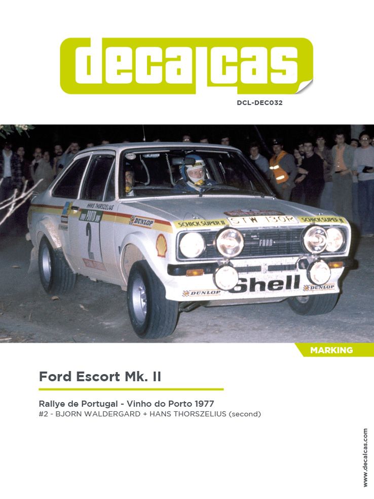 Decalcas DEC032 Ford Escort Mk. II - Portugal Rally 1977 #2 - Bjorn Waldergard + Hans Thorszelius (second)