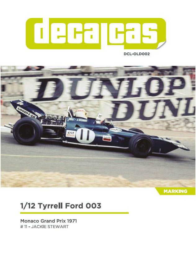 Decalcas OLD002 Tyrrell Ford 003 Team Tyrrell Racing sponsored by ELF - Monaco Formula 1 Grand Prix 1971